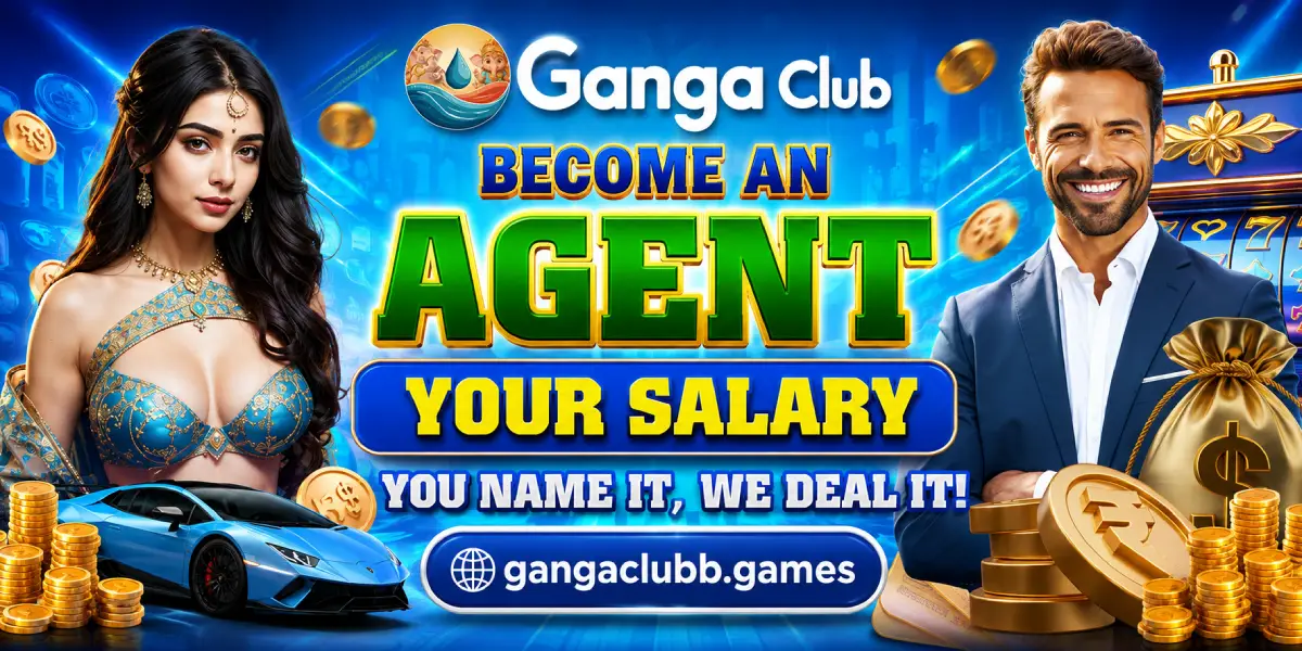 Ganga Club Agent